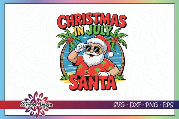 Merry Christmas in July Funny Santa SVG for Crafts and Branding
